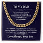 To My Dad | Your Words Resonate In MY Heart - Cuban Link Chain