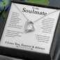 To My Soulmate | I Love You, Forever & Always - Forever Love Necklace