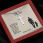 To My Dad | I Love You - Stainless Steel Cross Necklace