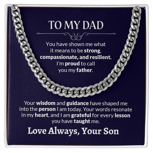 To My Dad | Your Words Resonate In MY Heart - Cuban Link Chain